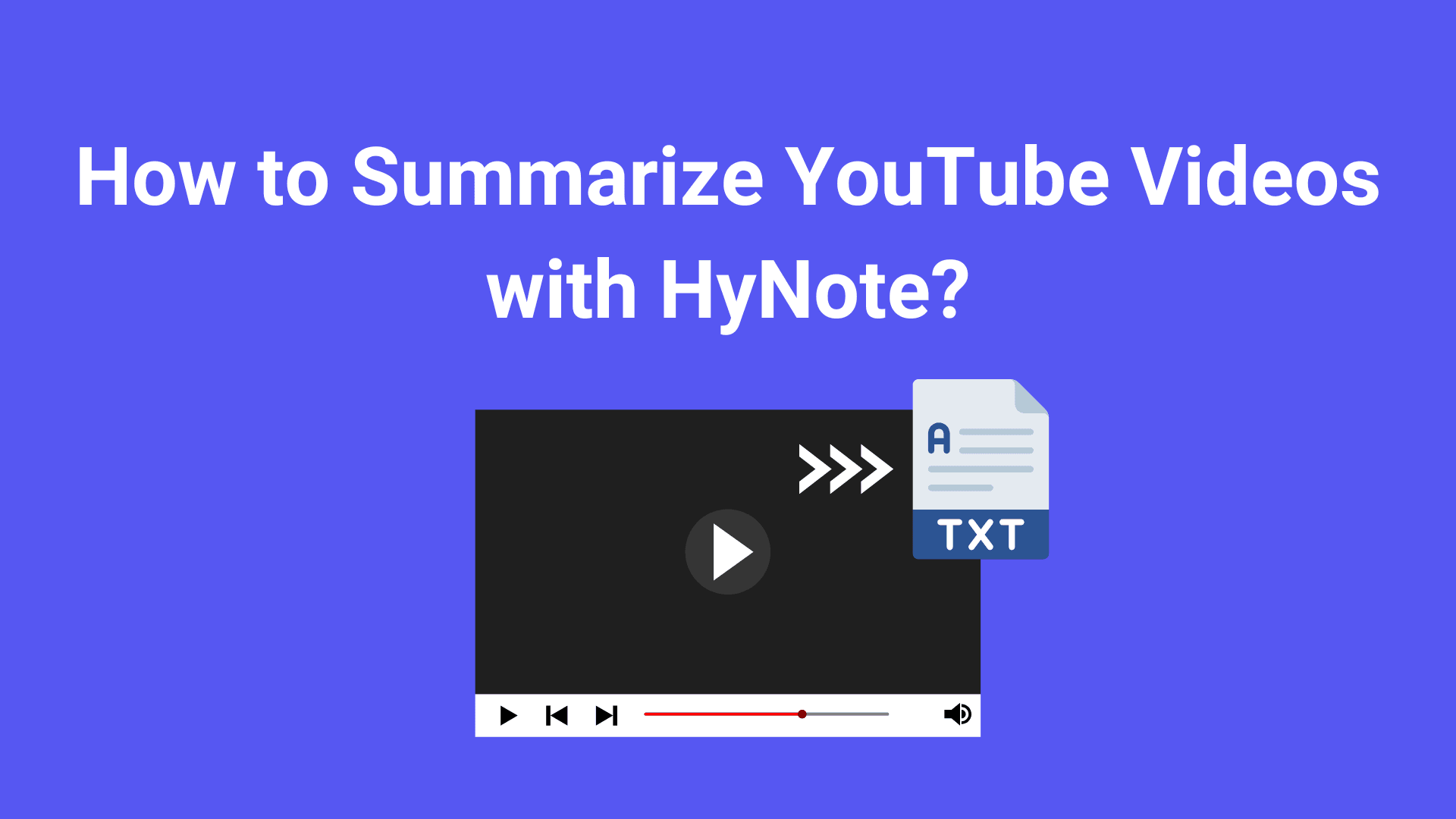How to Summarize YouTube Videos with HyNote?